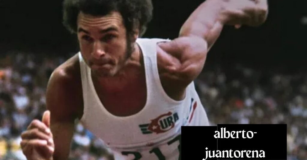 Alberto Juantorena