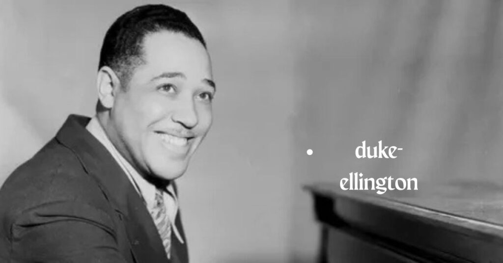 Duke Ellington