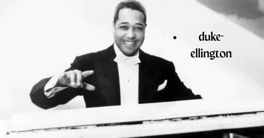 Duke Ellington