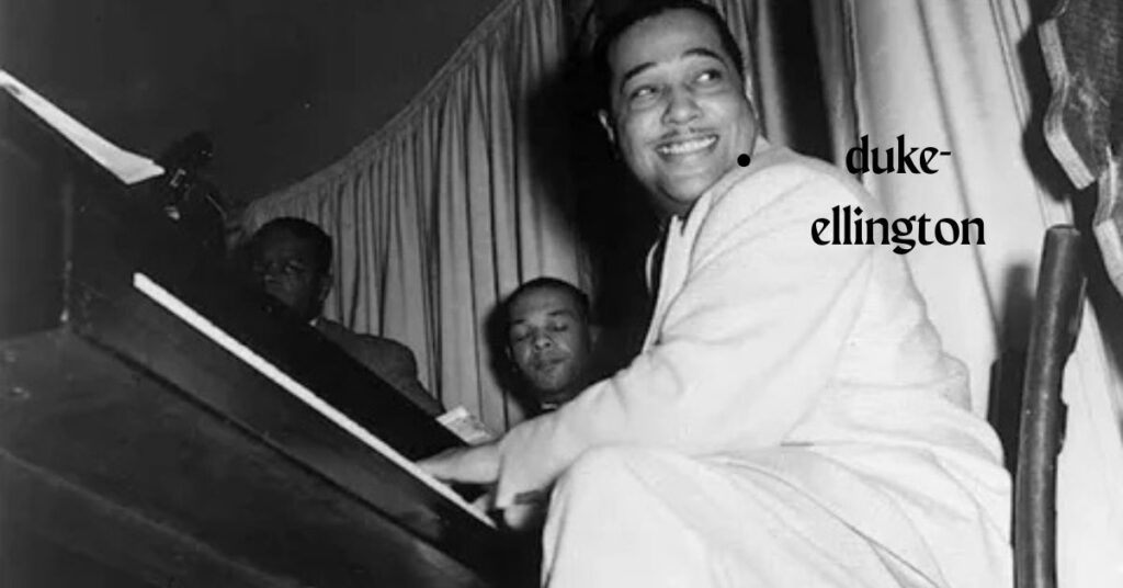 Duke Ellington