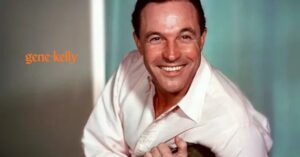 Gene Kelly