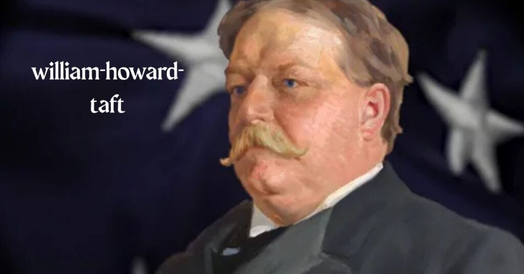 William Howard Taft