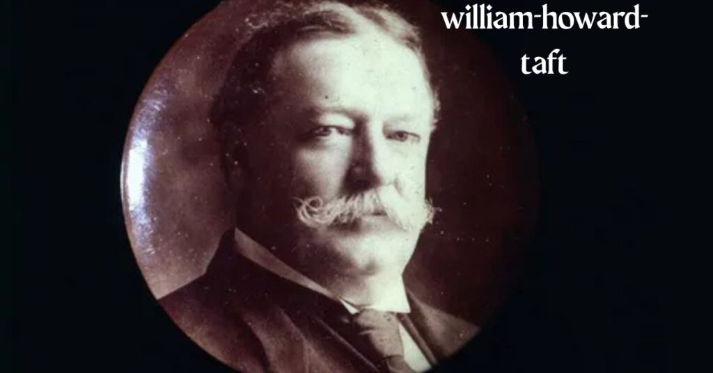 William Howard Taft